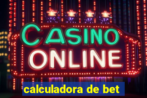 calculadora de bet